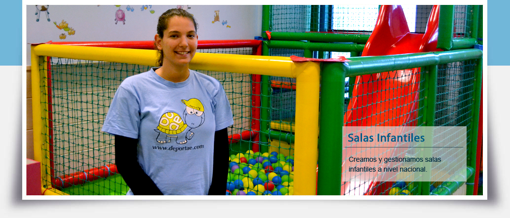 Creamos y gestionamos salas infantiles a nivel nacional.